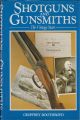 SHOTGUNS AND GUNSMITHS: THE VINTAGE YEARS. By Geoffrey Boothroyd.