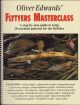 OLIVER EDWARDS' FLYTYER'S MASTERCLASS. Written and illustrated by Oliver Edwards.