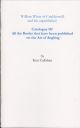 WILLIAM WHITE OF CRICKHOWELL, and his unpublished Catalogue of all the Books that have been published on the Art of Angling. By Ken Callahan.