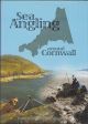 SEA ANGLING AROUND CORNWALL. By D.A. Weaver, N.L. Parish and M.J. Weaver.