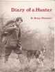 DIARY OF A HUNTER. By Brian Plummer.