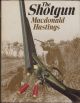 THE SHOTGUN. By Macdonald Hastings.