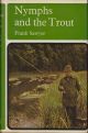 NYMPHS AND THE TROUT. By Frank Sawyer. 1979 2nd edition reprint.