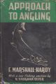 APPROACH TO ANGLING: IN FRESH AND SEA-WATER. By E. Marshall-Hardy, With a Sea-Fishing Section by Lieut. N. Vaughan Olver, R.N.V.S.R.