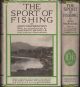 THE SPORT OF FISHING. By John Mackeachan (John Hectorson) with an introduction by Sir Herbert Maxwell.