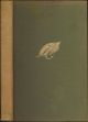 FLY FISHING. By Viscount Grey of Fallodon. Revised and enlarged edition with two extra chapters.