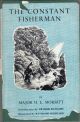 THE CONSTANT FISHERMAN. By Major H.E. Morritt. With an introduction by Arthur Ransome. Illustrated by Raymond Sheppard.