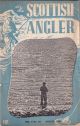 THE SCOTTISH ANGLER: SCOTLAND'S ONLY ANGLING MAGAZINE. Vol. 2, No. 10. August 1951.