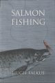 SALMON FISHING: A PRACTICAL GUIDE. By Hugh Falkus. Paperback Edition.