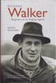 RICHARD WALKER: BIOGRAPHY OF AN ANGLING LEGEND. By Barrie Rickards. With a personal perspective by Patricia Marston Walker. 2007 1st reprint.