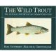 THE WILD TROUT. By Rod Sutterby and Malcolm Greenhalgh.