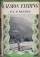 SALMON FISHING. By W.J.M. Menzies. The Sportsman's Library.