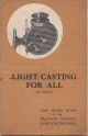 LIGHT CASTING FOR ALL (9th EDITION). THE HAND BOOK OF THE ALLCOCK-STANLEY LIGHT CASTING REEL.