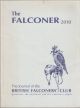 THE FALCONER: THE JOURNAL OF THE BRITISH FALCONERS' CLUB 2010.