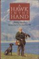 A HAWK IN THE HAND. By Phillip Glasier. With an introduction by Eric Hosking OBE.