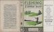 FISHING: WHEN, WHERE, AND HOW TO FISH. A BRIEF PRACTICAL GUIDE TO FISHING ON RIVER, LAKE AND STREAM. By Arthur Sharp.