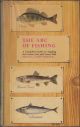 THE ABC OF FISHING: A COMPLETE GUIDE TO ANGLING FOR COARSE, SEA AND GAME FISH. Edited by Colin Willock.