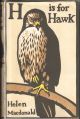 H IS FOR HAWK. By Helen Macdonald.