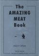 THE AMAZING MEAT BOOK. By Andy Orme.