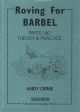 ROVING FOR BARBEL. PARTS 1 and 2: THEORY and PRACTICE. By Andy Orme.