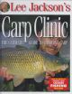 LEE JACKSON'S CARP CLINIC: THE ULTIMATE GUIDE TO CATCHING CARP.