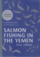 SALMON FISHING IN THE YEMEN. By Paul Torday.