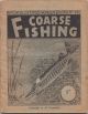 DITCHFIELD'S LITTLE WONDER BOOK No. 29. COARSE FISHING. WITH USEFUL INFORMATION ON RODS, TACKLE AND GENERAL EQUIPMENT.