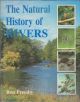 THE NATURAL HISTORY OF RIVERS. By Ron Freethy.