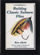 BUILDING CLASSIC SALMON FLIES. By Ron Alcott. Second edition. De luxe issue.