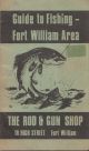 GUIDE TO FISHING - FORT WILLIAM AREA.