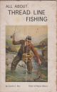 FIXED SPOOL REELS AND TACKLE (Spinning, thread-line fishing, fixed spool angling) and the fishing technique. By Charles C. Ritz, Inventor of Parabolic and Telebolic Rods, Technichal advisor of Pezon and Michel, Paris, Amboise, France.