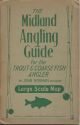 THE MIDLAND ANGLING GUIDE: for the trout and coarse angler. By John Norman. Including large scale map.