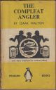 THE COMPLEAT ANGLER. By Izaak Walton. With wood-engravings by Gertrude Hermes. The First Penguin Edition. Coigney 338.