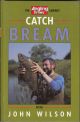 CATCH BREAM WITH JOHN WILSON