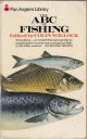 THE ABC OF FISHING. Edited by Colin Willock. The classic guide to coarse, sea and game fishing. Pan Anglers' Library.