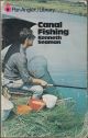 CANAL FISHING. By Kenneth Seaman. Pan Angler's Library.