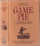 GAME PIE: AN ANTHOLOGY OF SHOOTING. Compiled by Eric Parker.