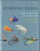 AN ENCYCLOPEDIA OF FISHING FLIES. By Malcolm Greenhalgh and Jason Smalley.