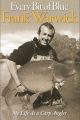 EVERY BIT OF BLUE: MY LIFE AS A CARP ANGLER. By Frank Warwick.