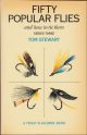 FIFTY POPULAR FLIES AND HOW TO TIE THEM. SERIES ONE. By Tom Stewart.