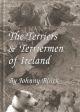 THE TERRIERS and TERRIERMEN OF IRELAND. By Johnny Bluck.