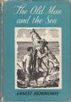 THE OLD MAN AND THE SEA. By Ernest Hemingway. 1962 Jonathan Cape illustrated edition reprint.