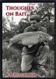 THOUGHTS ON BAIT. By Rod Hutchinson.