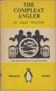 THE COMPLEAT ANGLER. By Izaak Walton. With wood-engravings by Gertrude Hermes. The First Penguin Edition. Coigney 338.