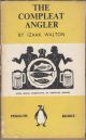 THE COMPLEAT ANGLER. By Izaak Walton. With wood-engravings by Gertrude Hermes. The First Penguin Edition. Coigney 338.