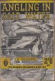 ANGLING IN SALT WATER: A practical work on sea fishing with rod and line, from the shore, piers, jetties, rocks, and from boats, together with some account of hand-lining. By John Bickerdyke. Completely revised by Arthur F. Bell.