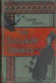 THE TUTTLEBURY TROUBLES. By W. Carter Platts.