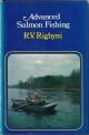 ADVANCED SALMON FISHING. By R.V. Righyni.