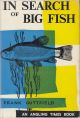 IN SEARCH OF BIG FISH. By Frank Guttfield.