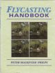 FLYCASTING HANDBOOK. By Peter Mackenzie-Philps.